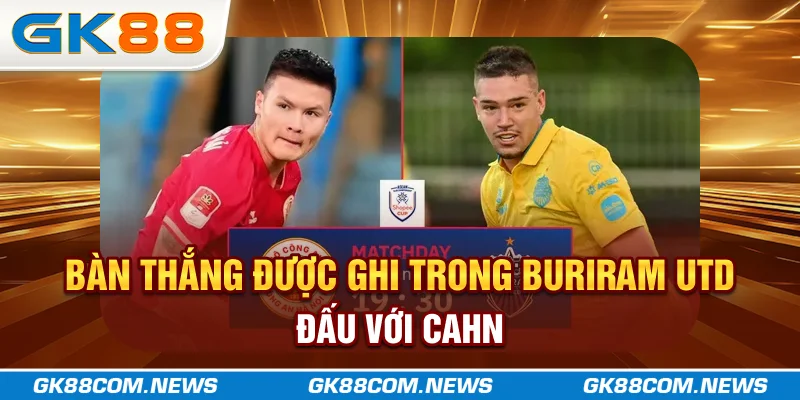 Bàn thắng được ghi trong Buriram Utd đấu với CAHN