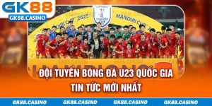 doi-tuyen-bong-da-u23-quoc-gia-tin-tuc-moi-nhat